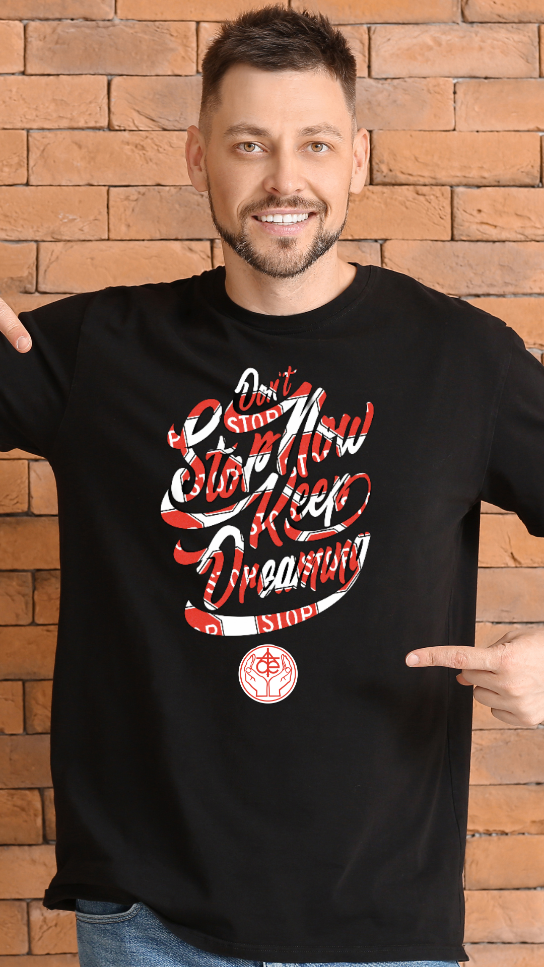 Dont Stop Now Keep Dreaming AceinChrist T-Shirt