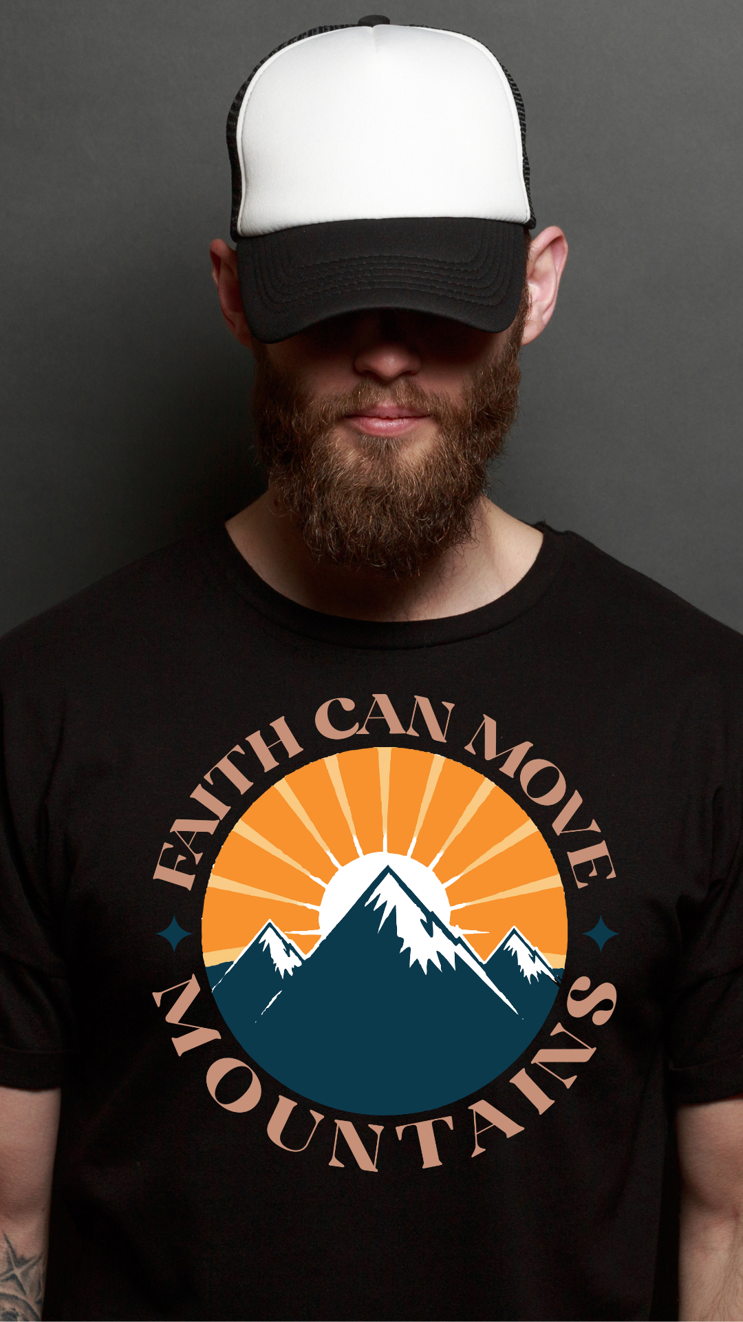 Faith Can Move Mountains T-Shirt