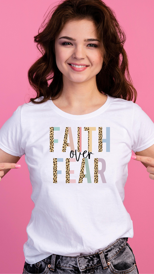 Faith Over Fear T-Shirt