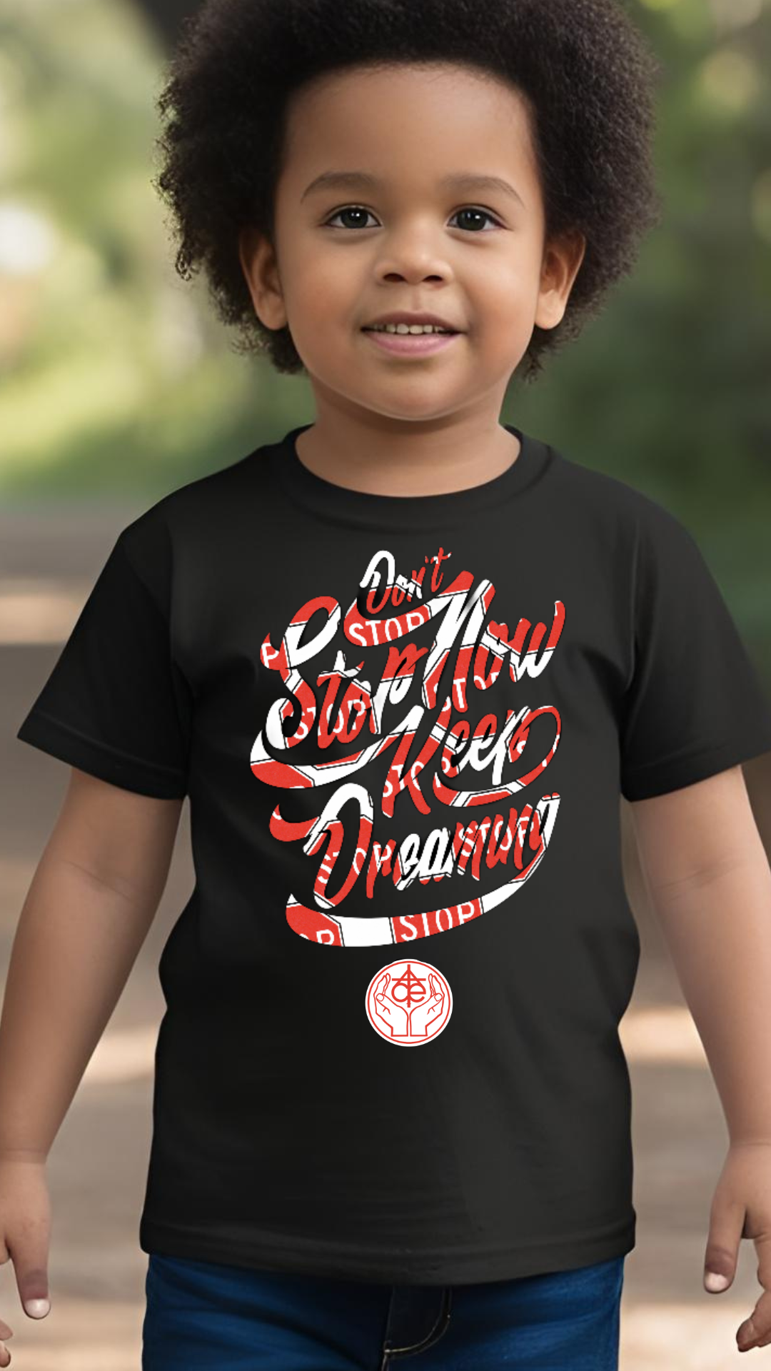 Dont Stop Now Keep Dreaming AceinChrist T-Shirt